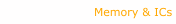 Memory & ICs